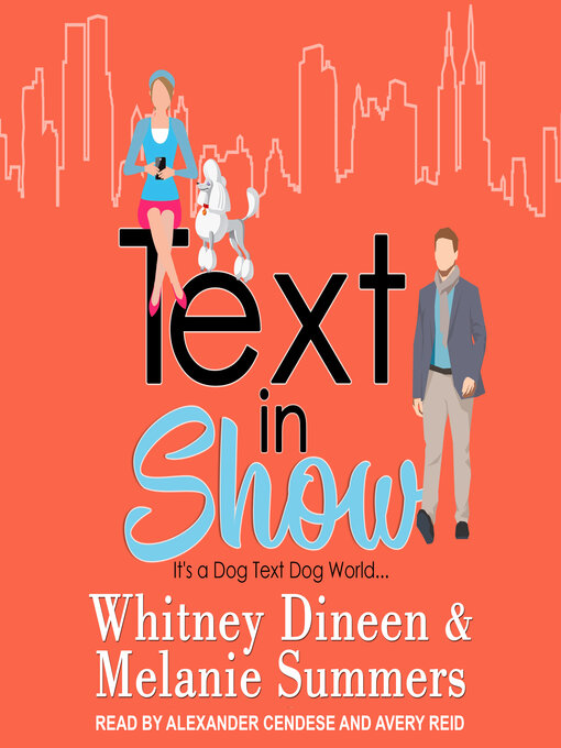 Title details for Text in Show by Whitney Dineen - Available